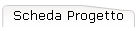 Scheda Progetto